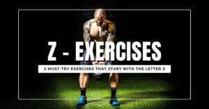 EXERCISES THAT START WITH THE LETTER Z